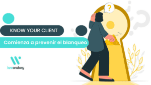 know your client, clave para prevenir el blanqueo de capitales