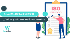 ISO 27001 que es y como acreditarse en ella