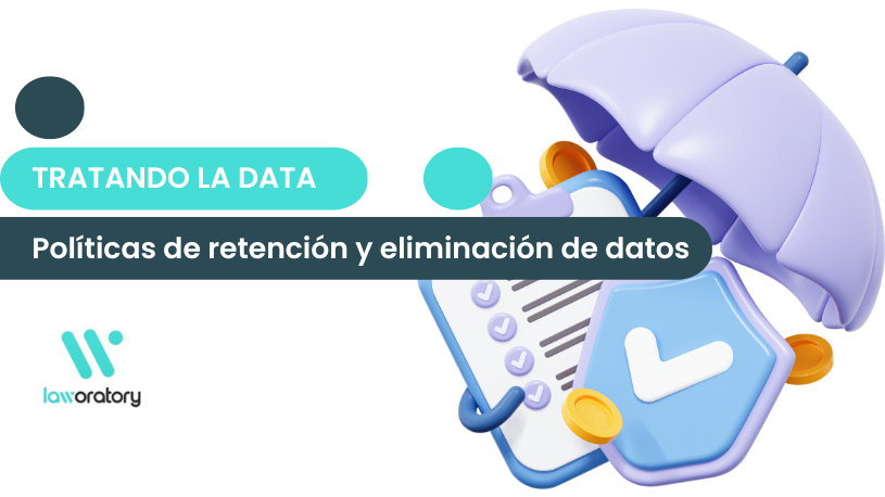 políticas de retención y eliminación de datos en tu organización